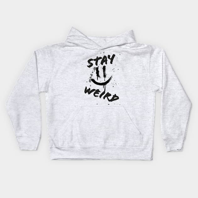 Stay weird BW Kids Hoodie by ISSAM-T